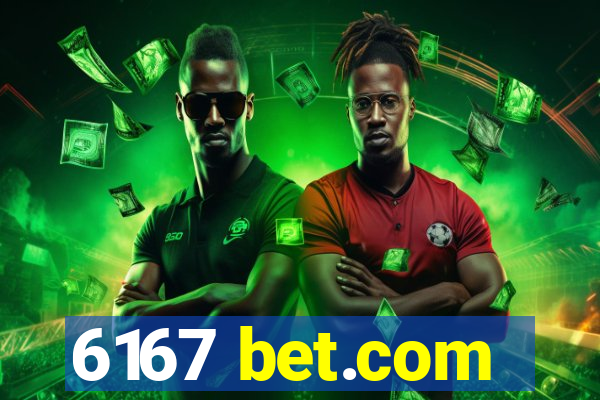 6167 bet.com